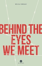 Couverture du livre Behind the Eyes We Meet